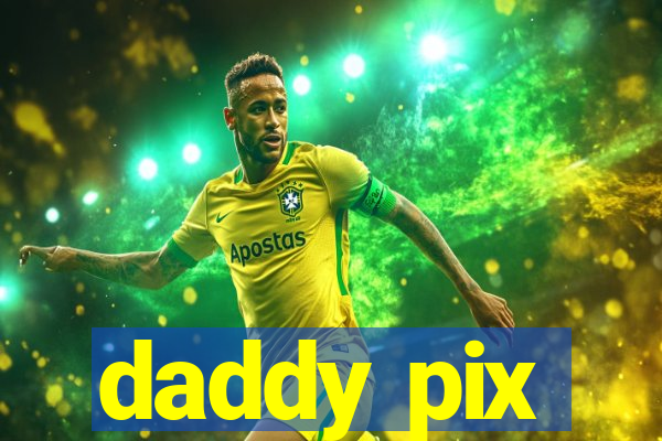 daddy pix