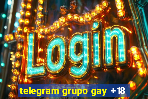 telegram grupo gay +18