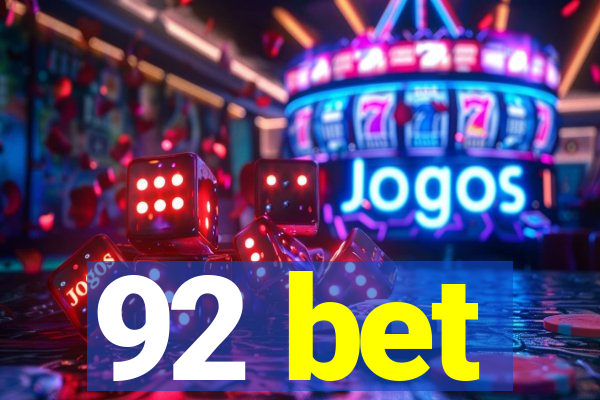 92 bet