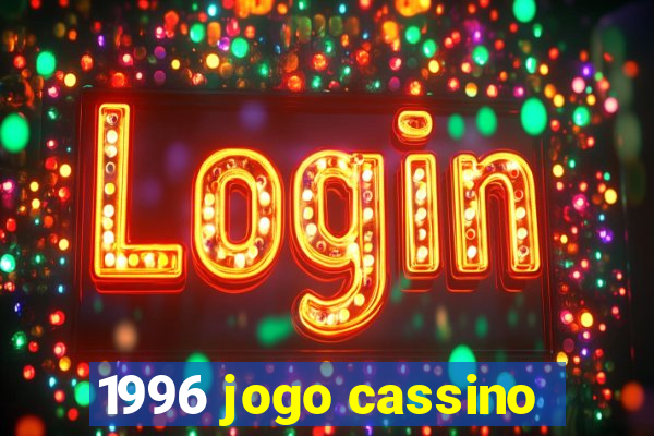 1996 jogo cassino