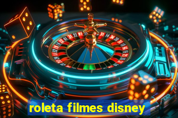 roleta filmes disney