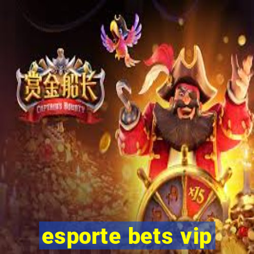 esporte bets vip