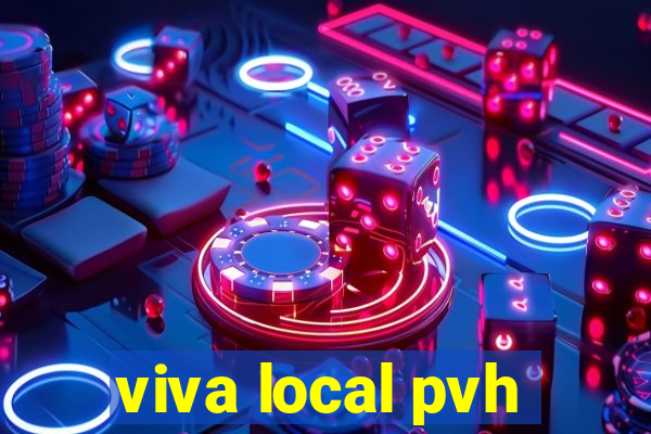 viva local pvh