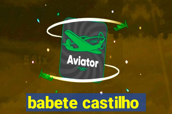babete castilho