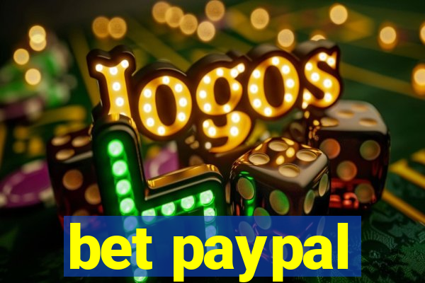 bet paypal