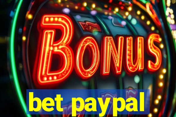bet paypal