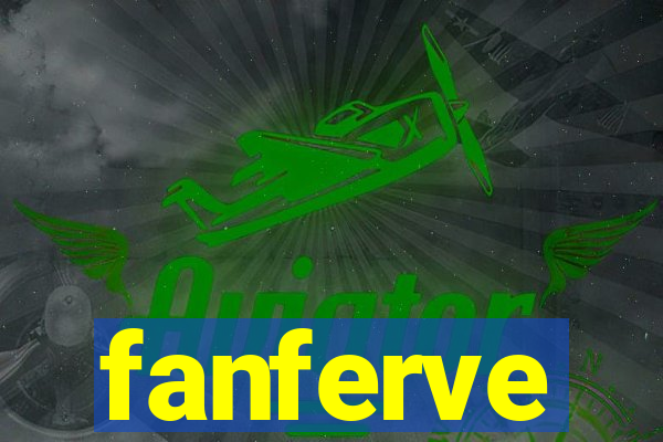fanferve