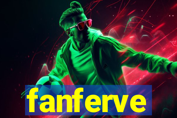 fanferve