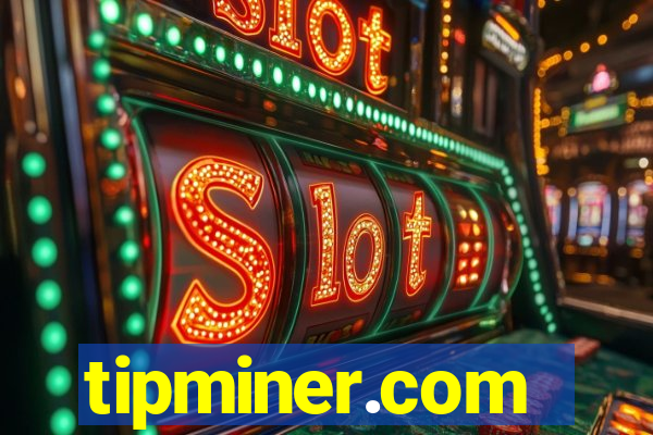 tipminer.com
