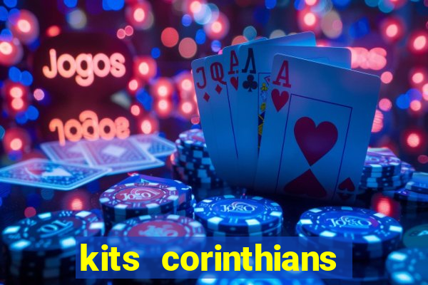 kits corinthians dls 2021