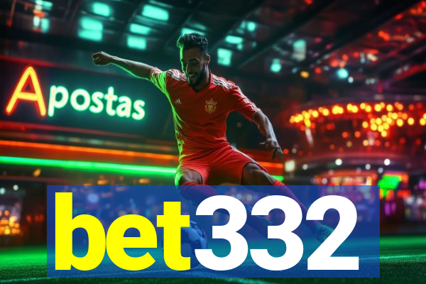 bet332