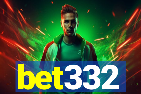 bet332