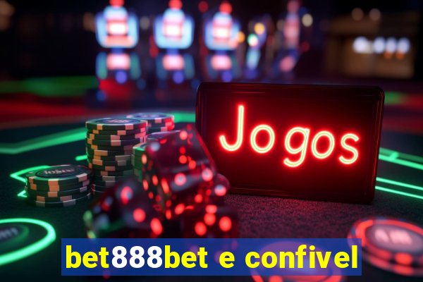bet888bet e confivel