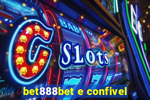 bet888bet e confivel