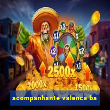acompanhante valenca ba