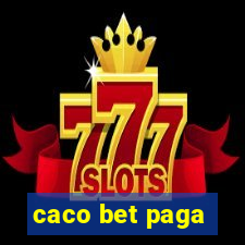 caco bet paga