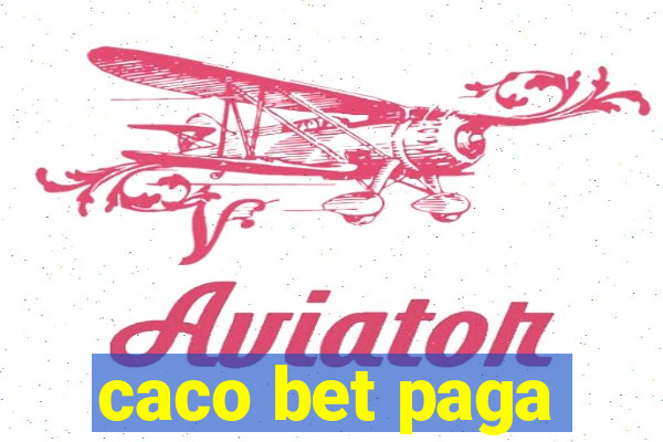 caco bet paga