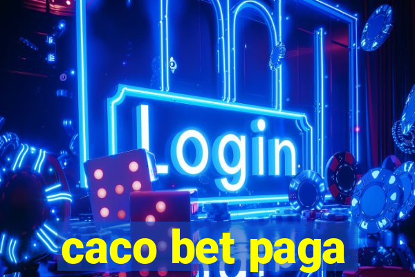 caco bet paga