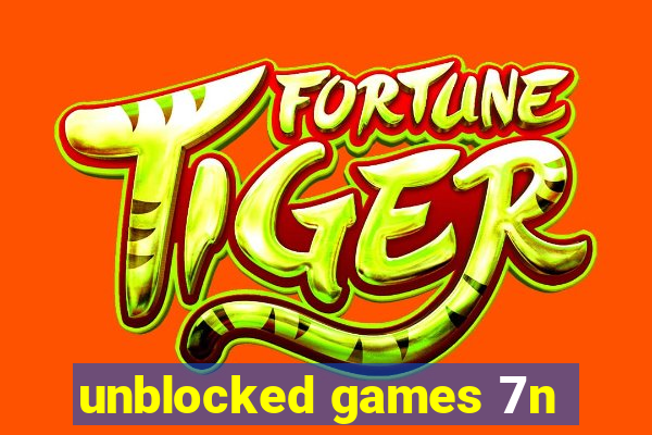 unblocked games 7n