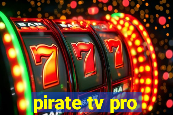 pirate tv pro