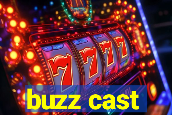 buzz cast