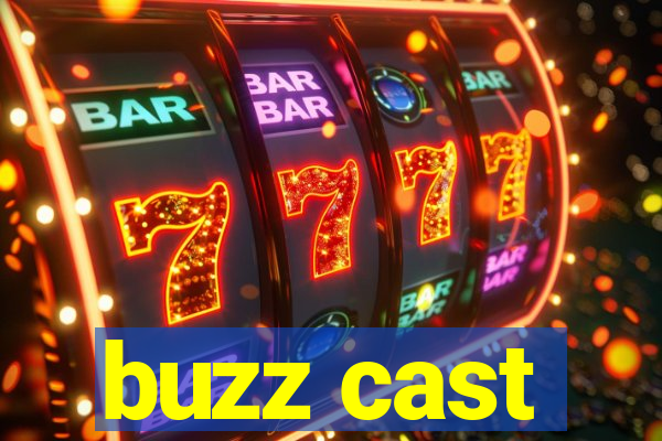 buzz cast