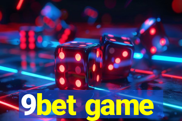 9bet game