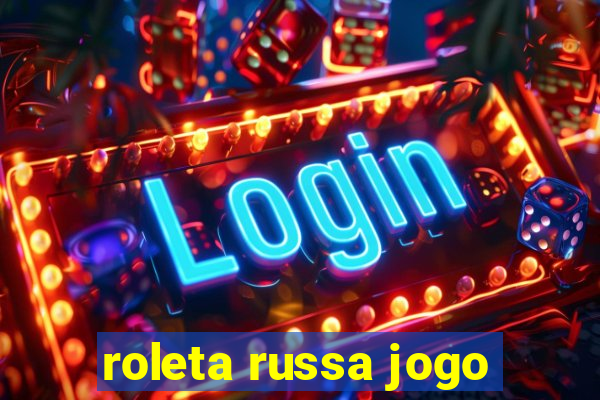 roleta russa jogo