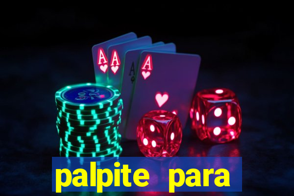 palpite para seninha de hoje