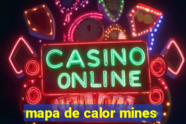 mapa de calor mines