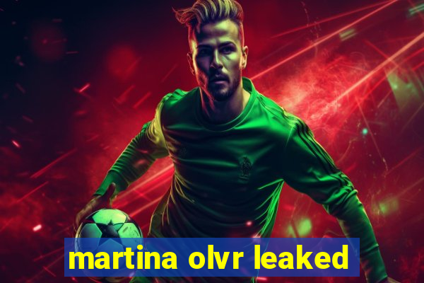 martina olvr leaked