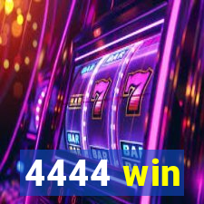 4444 win