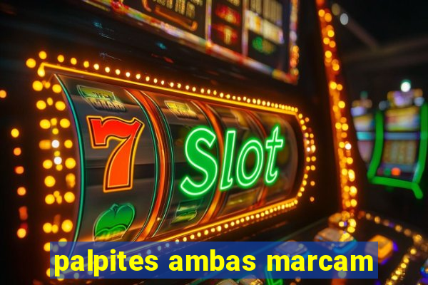 palpites ambas marcam