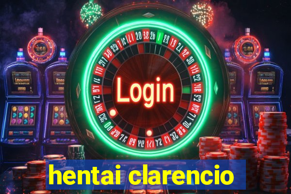 hentai clarencio