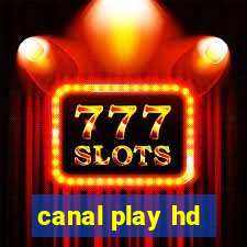 canal play hd