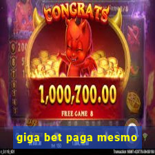 giga bet paga mesmo
