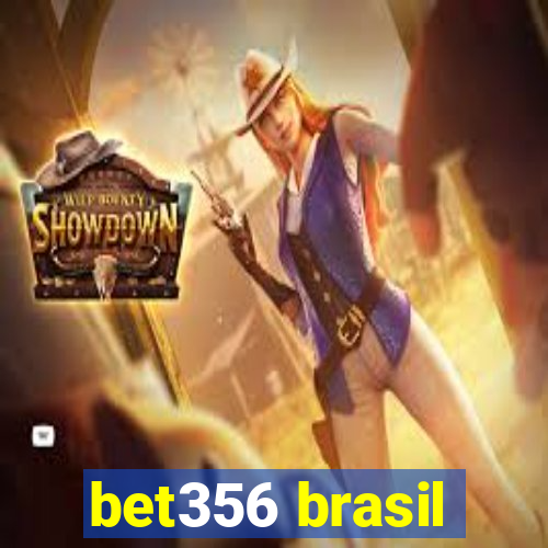 bet356 brasil