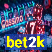 bet2k