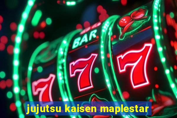 jujutsu kaisen maplestar