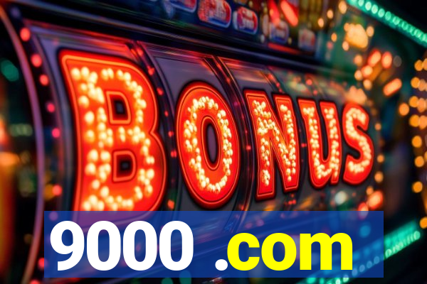 9000 .com