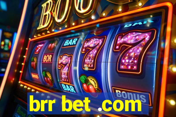 brr bet .com