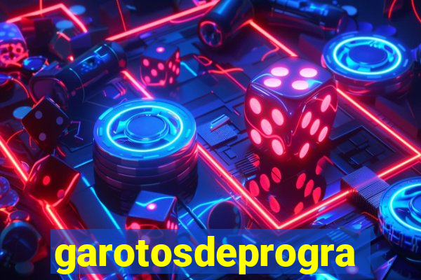 garotosdeprogramas
