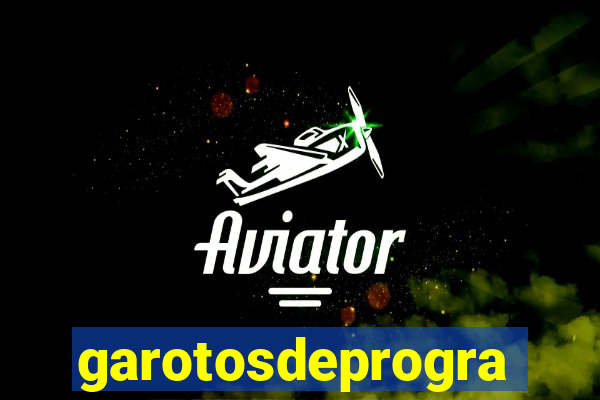 garotosdeprogramas