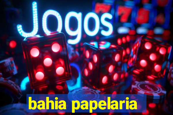 bahia papelaria