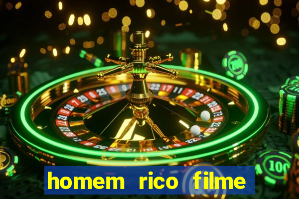 homem rico filme filme homem rico finge ser pobre para
