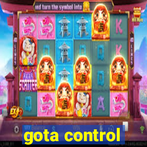 gota control