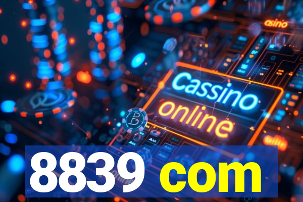 8839 com