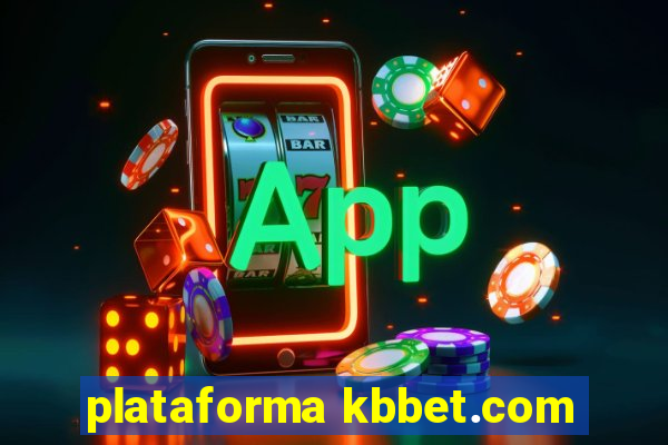 plataforma kbbet.com