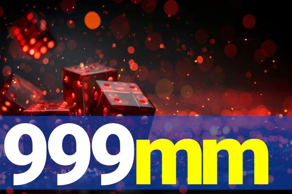 999mm