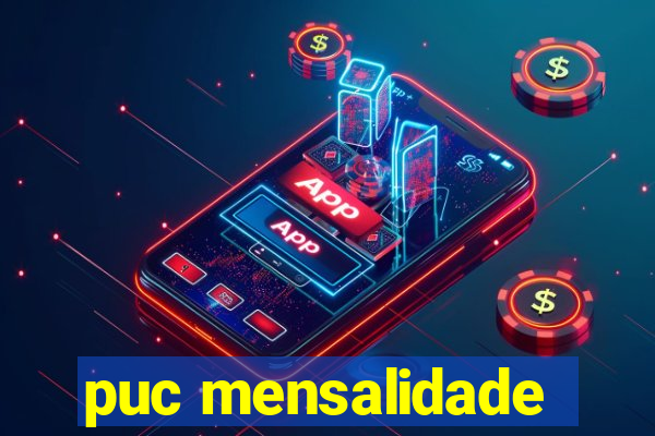 puc mensalidade